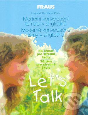 Kniha: Let's Talk (Alexander M. Peck a Eva Peck). Fraus, 2004 Kniha: Let's Talk (Alexander M. Peck a Eva Peck). Fraus, 2004