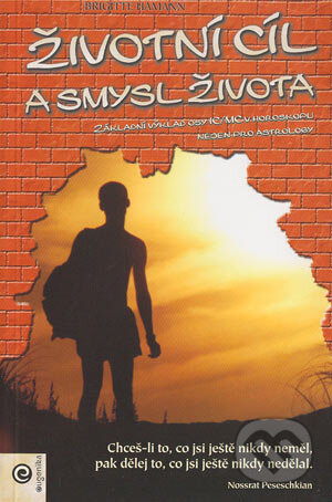 Kniha: Životní cíl a smysl života (Brigitte Hamannová). Eugenika, 2004 Kniha: Životní cíl a smysl života (Brigitte Hamannová). Eugenika, 2004