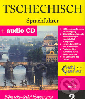 Tschechisch - Sprachführer + CD - Kolektiv autorů, INFOA, 2004