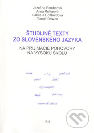 Kniha: Študijné texty zo SJ na prijímacie pohovory (Autorský kolektív). IRIS, 2001 Kniha: Študijné texty zo SJ na prijímacie pohovory (Autorský kolektív). IRIS, 2001