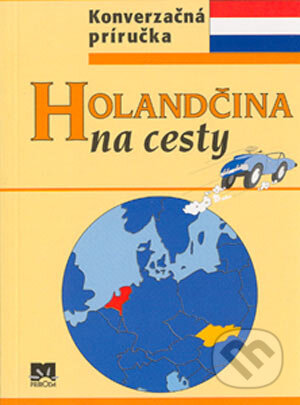 Kniha: Holandčina na cesty (Iveta Božoňová). Príroda, 2004 Kniha: Holandčina na cesty (Iveta Božoňová). Príroda, 2004