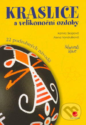 Kniha: Kraslice a velikonoční ozdoby (Alena Vondrušková a Kamila Skopová). Grada, 2004 Kniha: Kraslice a velikonoční ozdoby (Alena Vondrušková a Kamila Skopová). Grada, 2004