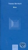 Kniha: Ano (Thomas Bernhard). Prostor, 2004 Kniha: Ano (Thomas Bernhard). Prostor, 2004