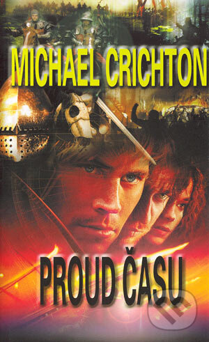 Kniha: Proud času (Michael Crichton). Baronet, 2004 Kniha: Proud času (Michael Crichton). Baronet, 2004