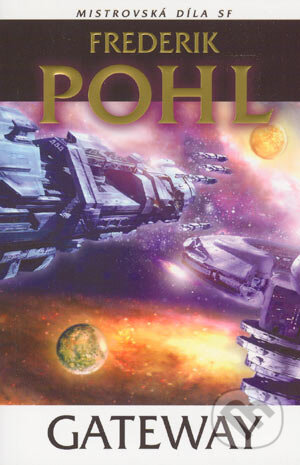 Kniha: Gateway (Frederik Pohl). Laser books, 2004 Kniha: Gateway (Frederik Pohl). Laser books, 2004