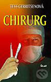 Kniha: Chirurg (Tess Gerritsen). Ikar, 2004 Kniha: Chirurg (Tess Gerritsen). Ikar, 2004