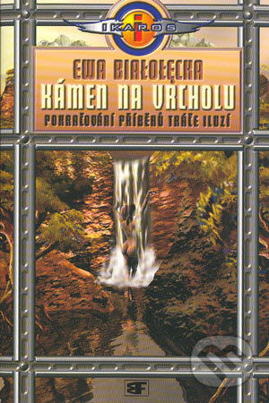Kniha: Kámen na vrcholu - Kroniky Druhého Kruhu II. (Ewa Bialolecka). Mladá fronta, 2004 Kniha: Kámen na vrcholu - Kroniky Druhého Kruhu II. (Ewa Bialolecka). Mladá fronta, 2004