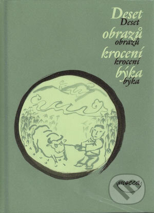 Kniha: Deset obrazů krocení býka (Autorský kolektiv). Dokořán, 2004 Kniha: Deset obrazů krocení býka (Autorský kolektiv). Dokořán, 2004