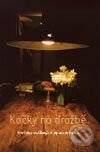 Kniha: Kočky na dražbě (Autorský kolektív). One Woman Press, 2004 Kniha: Kočky na dražbě (Autorský kolektív). One Woman Press, 2004
