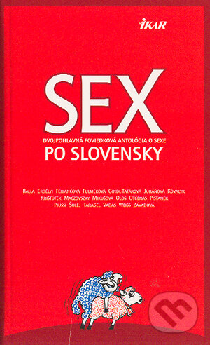 Kniha: Sex po slovensky (Dušan Taragel). Ikar, 2004 Kniha: Sex po slovensky (Dušan Taragel). Ikar, 2004