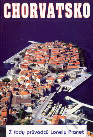 Kniha: Chorvatsko (Autorský kolektív). Svojtka&Co., 2003 Kniha: Chorvatsko (Autorský kolektív). Svojtka&Co., 2003