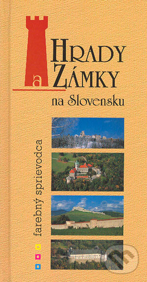 Kniha: Hrady a zámky na Slovensku (AB ART press). AB ART press, 2006 Kniha: Hrady a zámky na Slovensku (AB ART press). AB ART press, 2006