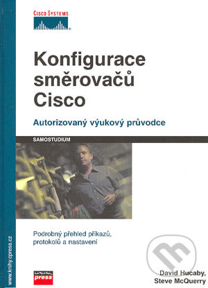 Kniha: Konfigurace směrovačů Cisco (David Hucaby a Steve McQuerry). Computer Press, 2004 Kniha: Konfigurace směrovačů Cisco (David Hucaby a Steve McQuerry). Computer Press, 2004