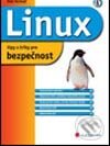 Kniha: Linux – tipy a triky pro bezpečnost (Petr Krčmář). Grada, 2004 Kniha: Linux – tipy a triky pro bezpečnost (Petr Krčmář). Grada, 2004