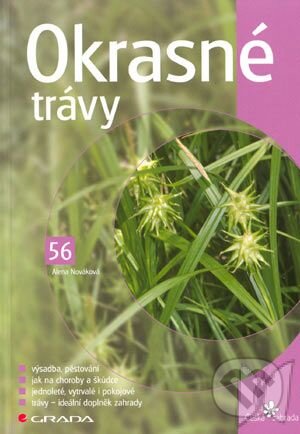 Kniha: Okrasné trávy (Alena Nováková). Grada, 2004 Kniha: Okrasné trávy (Alena Nováková). Grada, 2004