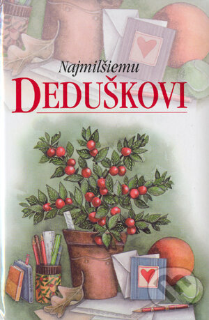 Kniha: Najmilšiemu deduškovi (Pam Brownová). Slovart, 2004 Kniha: Najmilšiemu deduškovi (Pam Brownová). Slovart, 2004