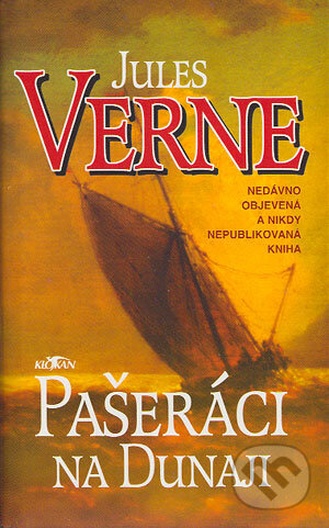 Pašeráci na Dunaji - Jules Verne, Alpress, 2002