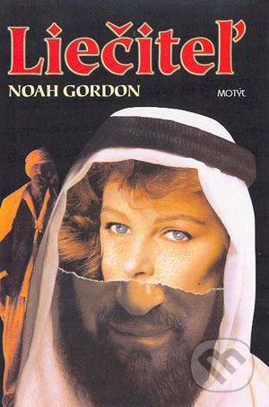 Kniha: Liečiteľ (Noah Gordon). Motýľ, 2004 Kniha: Liečiteľ (Noah Gordon). Motýľ, 2004