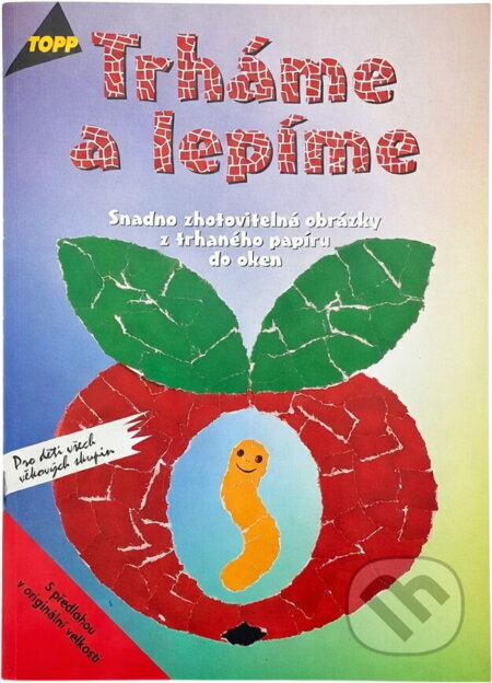 Kniha: Trháme a lepíme (Autorský kolektiv). Anagram, 2000 Kniha: Trháme a lepíme (Autorský kolektiv). Anagram, 2000