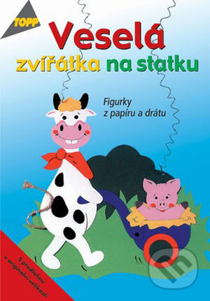 Kniha: Veselá zvířátka na statku (Monika Gänsler). Anagram, 2002 Kniha: Veselá zvířátka na statku (Monika Gänsler). Anagram, 2002