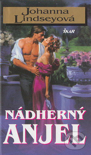 Kniha: Nádherný anjel (Johanna Lindsey). Ikar, 2004 Kniha: Nádherný anjel (Johanna Lindsey). Ikar, 2004
