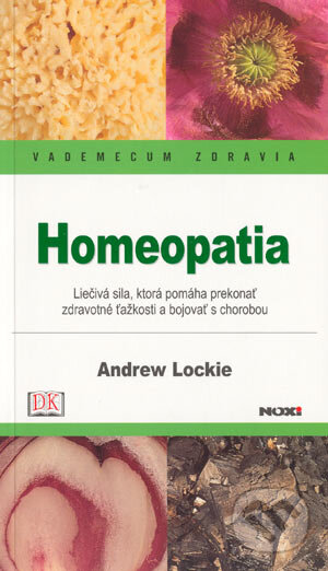 Kniha: Homeopatia (Andrew Lockie). NOXI, 2004 Kniha: Homeopatia (Andrew Lockie). NOXI, 2004