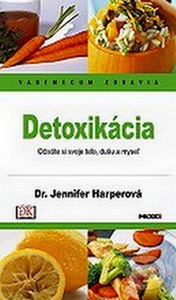 Kniha: Detoxikácia (Jennifer Harper). NOXI, 2004 Kniha: Detoxikácia (Jennifer Harper). NOXI, 2004