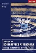 Kniha: Pozvání do rogersovské psychologie (Ladislav Nykl). Barrister & Principal, 2004 Kniha: Pozvání do rogersovské psychologie (Ladislav Nykl). Barrister & Principal, 2004