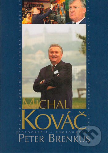 Kniha: Michal Kováč (Peter Brenkus). Neografia, 2003 Kniha: Michal Kováč (Peter Brenkus). Neografia, 2003