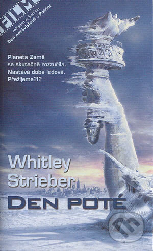 Kniha: Den poté (Whitley Strieber). Metafora, 2004 Kniha: Den poté (Whitley Strieber). Metafora, 2004