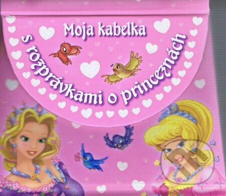 Kniha: Moja kabelka s rozprávkami o princeznách (Viktoria Print). Viktoria Print Kniha: Moja kabelka s rozprávkami o princeznách (Viktoria Print). Viktoria Print