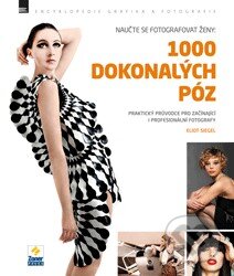 Kniha: 1000 dokonalých póz (Eliot Siegel). Zoner Press, 2013 Kniha: 1000 dokonalých póz (Eliot Siegel). Zoner Press, 2013