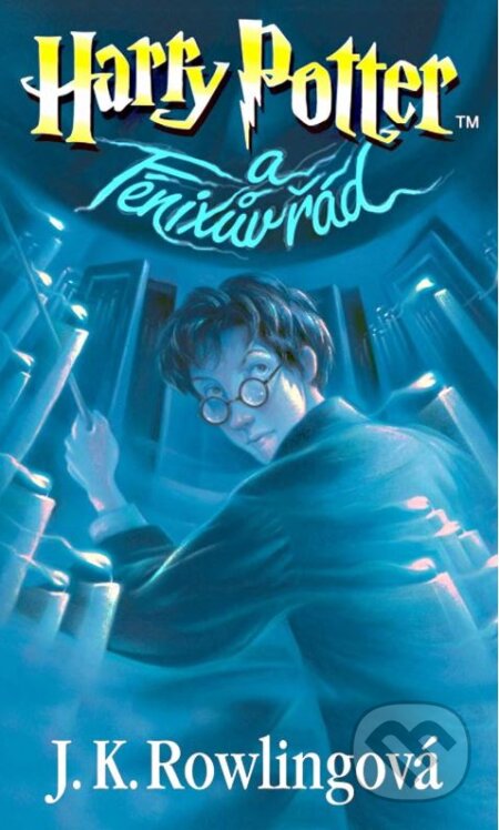 Kniha: Harry Potter a Fénixův řád (J.K. Rowling). Albatros CZ, 2013 Kniha: Harry Potter a Fénixův řád (J.K. Rowling). Albatros CZ, 2013