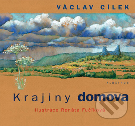 Kniha: Krajiny domova (Václav Cílek). Albatros CZ, 2013 Kniha: Krajiny domova (Václav Cílek). Albatros CZ, 2013