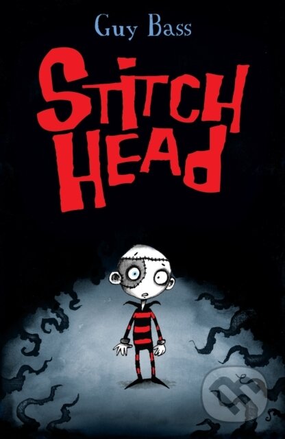 Kniha: Stitch Head (Guy Bass). , 2011 Kniha: Stitch Head (Guy Bass). , 2011