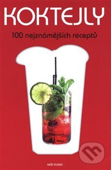 Kniha: Koktejly (Academia Barilla). Naše vojsko CZ, 2013 Kniha: Koktejly (Academia Barilla). Naše vojsko CZ, 2013