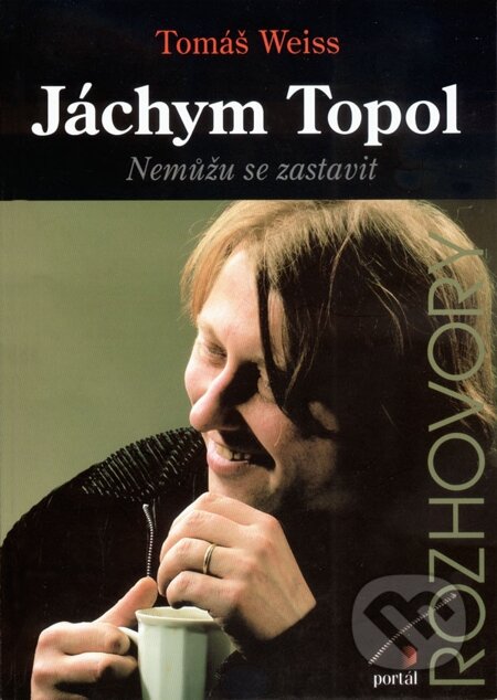 E-kniha: Jáchym Topol (Jáchym Topol). Portál, 2011 E-kniha: Jáchym Topol (Jáchym Topol). Portál, 2011