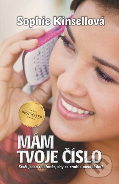 Kniha: Mám tvoje číslo (Sophie Kinsella). Príroda, 2013 Kniha: Mám tvoje číslo (Sophie Kinsella). Príroda, 2013