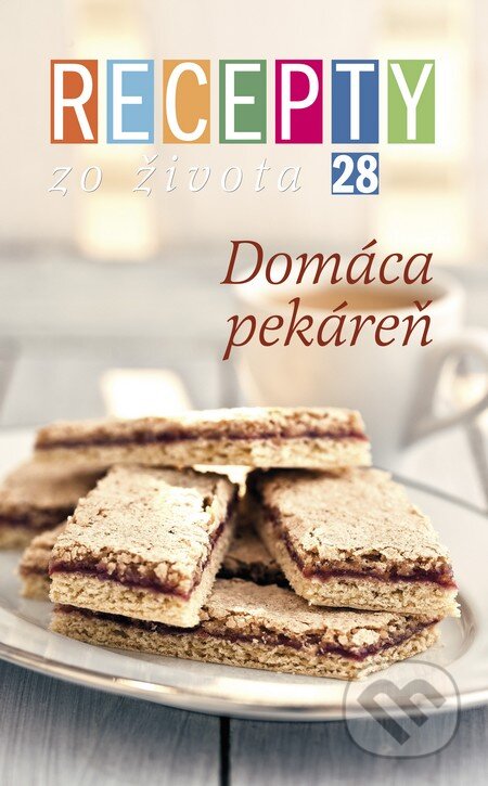 Kniha: Recepty zo života 28 (Ringier Axel Springer Slovakia). Ringier Axel Springer Slovakia, 2013 Kniha: Recepty zo života 28 (Ringier Axel Springer Slovakia). Ringier Axel Springer Slovakia, 2013