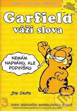 Kniha: Garfield 3: Váží slova (Jim Davis). Crew, 2013 Kniha: Garfield 3: Váží slova (Jim Davis). Crew, 2013