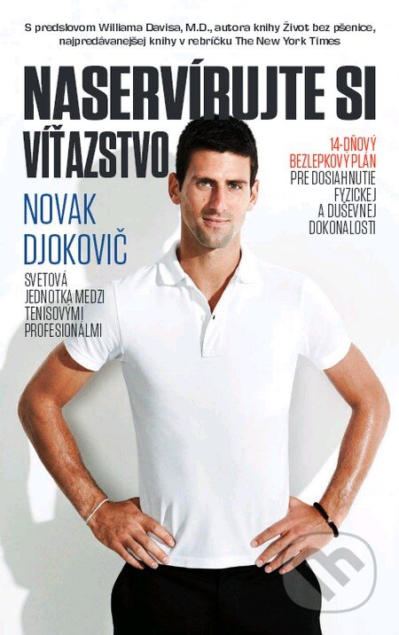 Kniha: Naservírujte si víťazstvo (Novak Djokovič). Timy Partners, 2013 Kniha: Naservírujte si víťazstvo (Novak Djokovič). Timy Partners, 2013