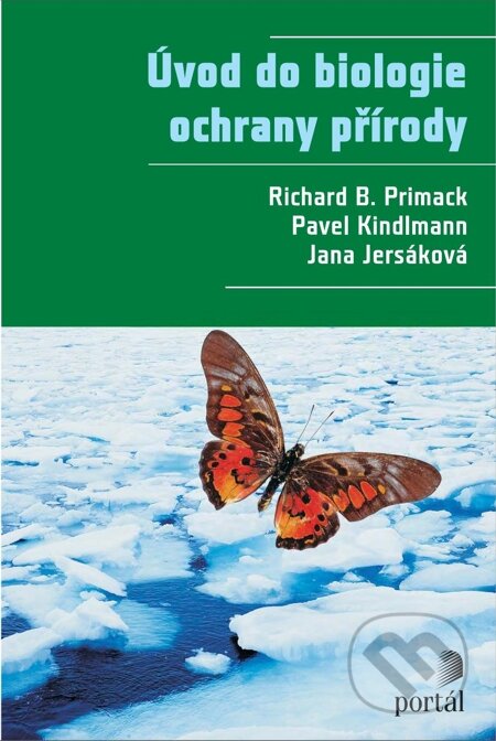 E-kniha: Úvod do biologie ochrany přírody (Richard B. Primack a kolektív). Portál, 2012 E-kniha: Úvod do biologie ochrany přírody (Richard B. Primack a kolektív). Portál, 2012