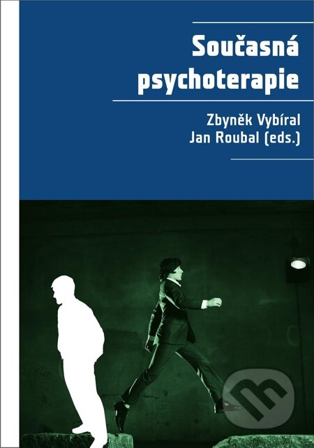 E-kniha: Současná psychoterapie (Jan Roubal a Zbyněk Vybíral). Portál, 2012 E-kniha: Současná psychoterapie (Jan Roubal a Zbyněk Vybíral). Portál, 2012