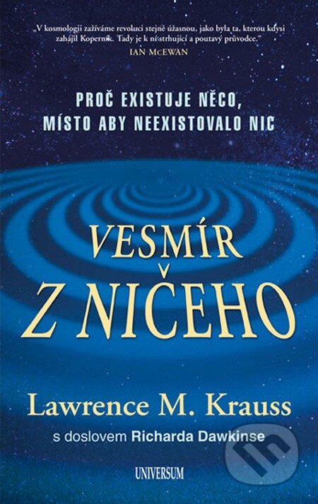 Kniha: Vesmír z ničeho (Lawrence M. Krauss). Universum, 2013 Kniha: Vesmír z ničeho (Lawrence M. Krauss). Universum, 2013