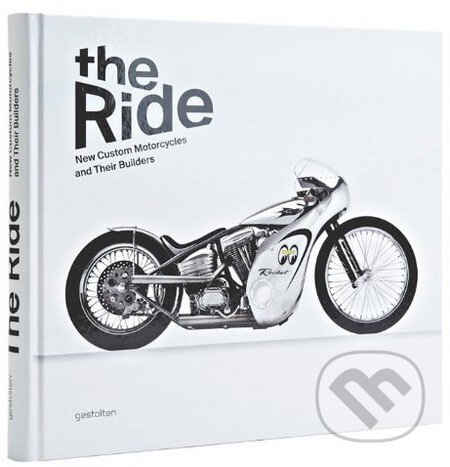 Kniha: The Ride (Chris Hunter). Gestalten Verlag, 2013 Kniha: The Ride (Chris Hunter). Gestalten Verlag, 2013