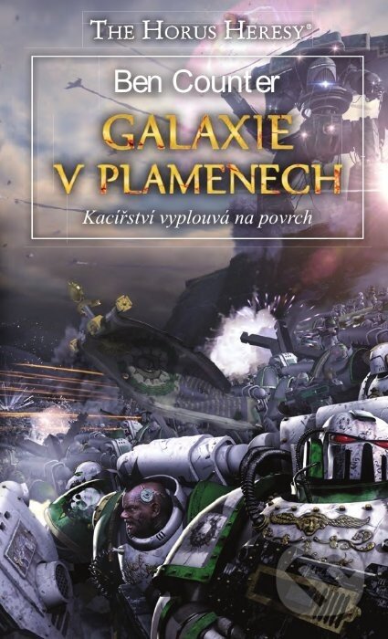 Kniha: Galaxie v plamenech (Ben Counter). Polaris, 2013 Kniha: Galaxie v plamenech (Ben Counter). Polaris, 2013