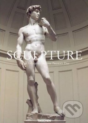 Kniha: Sculpture (Taschen). Taschen, 2013 Kniha: Sculpture (Taschen). Taschen, 2013