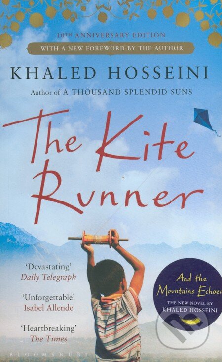 Kniha: The Kite Runner (Khaled Hosseini). Bloomsbury, 2013 Kniha: The Kite Runner (Khaled Hosseini). Bloomsbury, 2013