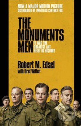 Kniha: The Monuments Men (Robert M. Edsel). Arrow Books, 2014 Kniha: The Monuments Men (Robert M. Edsel). Arrow Books, 2014