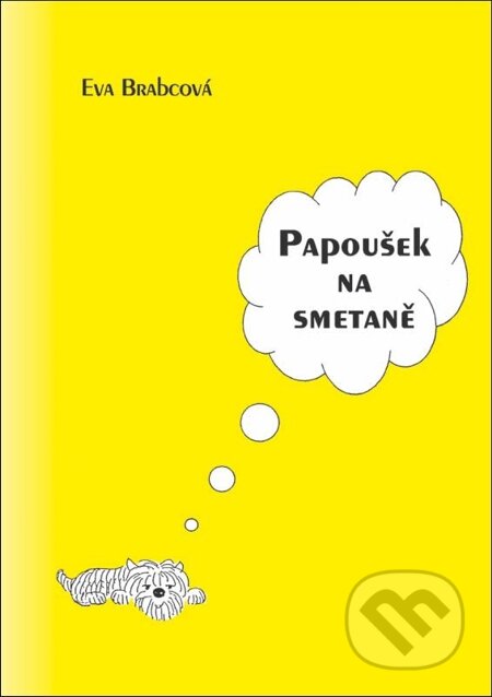E-kniha: Papoušek na smetaně (Eva Brabcová). Oftis, 1970 E-kniha: Papoušek na smetaně (Eva Brabcová). Oftis, 1970